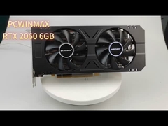 PCWINMAX RTX2060 کارت های گرافیکی معدن 6GB 192 بیت GDDR6 دو طرفه 8 پین برای کامپیوتر